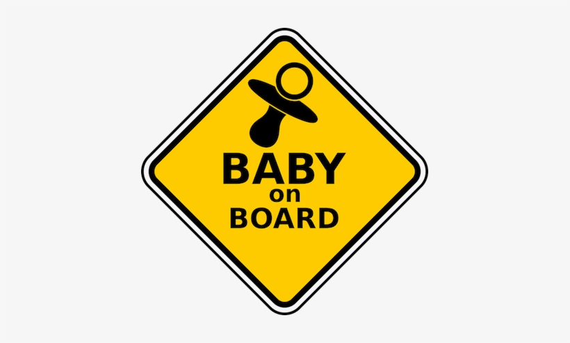 It Is Commonly Believed That The 'baby On Board' Sign - Baby On Board, transparent png