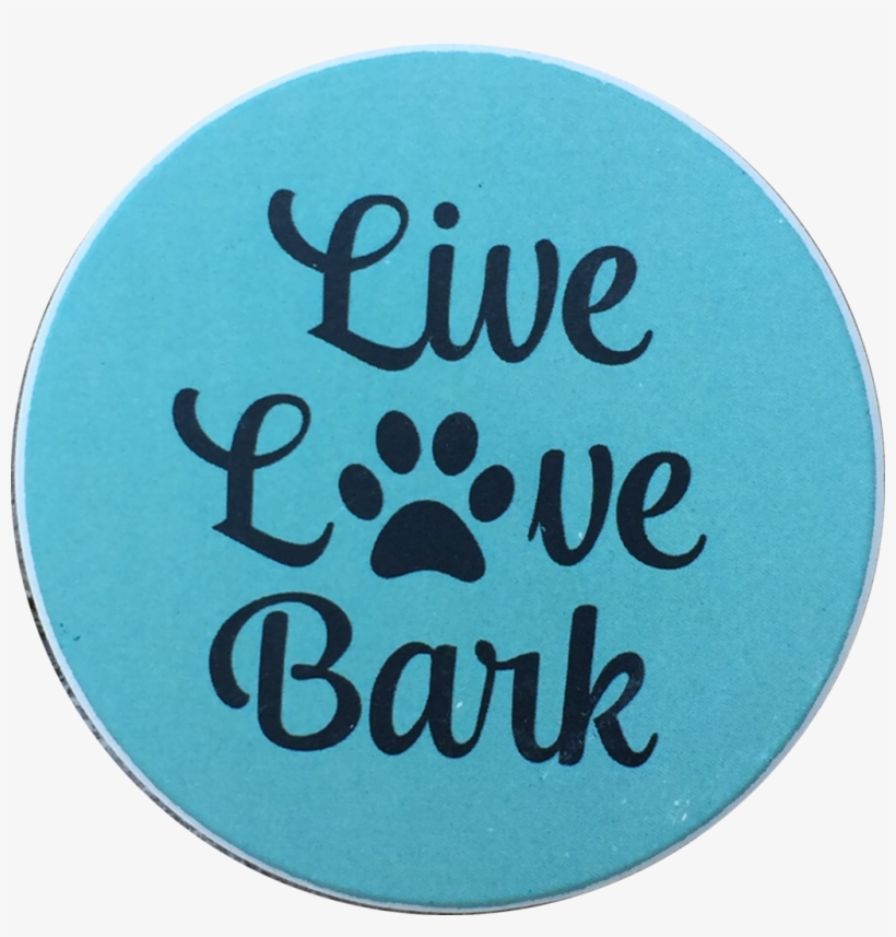 Live Love Bark Dog Paw Print Auto Car Coaster Absorbent - Absorbastone Live Love Bark Dog Car Auto Coaster Absorbent, transparent png