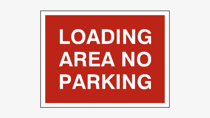 Loading Area No Parking Sign - Private Drive No Parking, transparent png