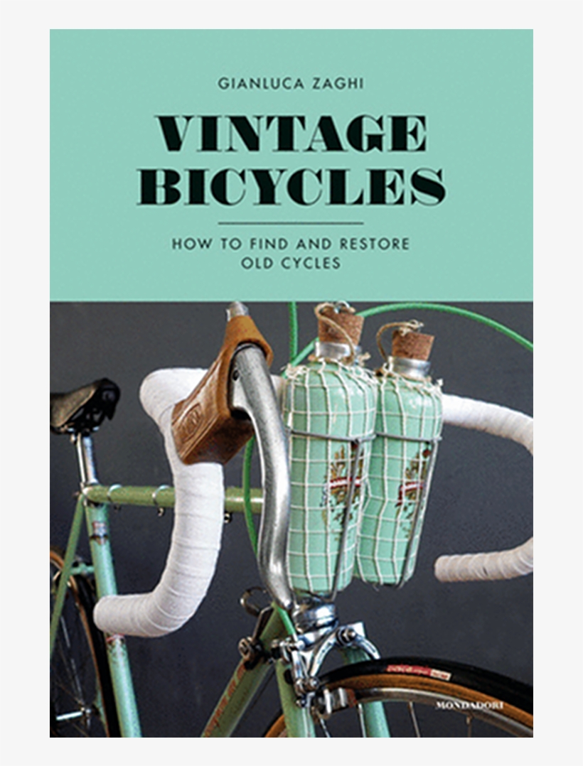 Vintage Bicycles - Rizzoli - Vintage Bicycles - How To Find And Restore Old Cycles, transparent png