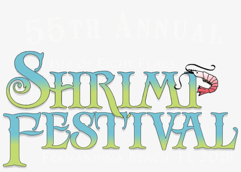 Come Join Us This Year May 4th May 6th - Isle Of Eight Flags Shrimp Festival, transparent png