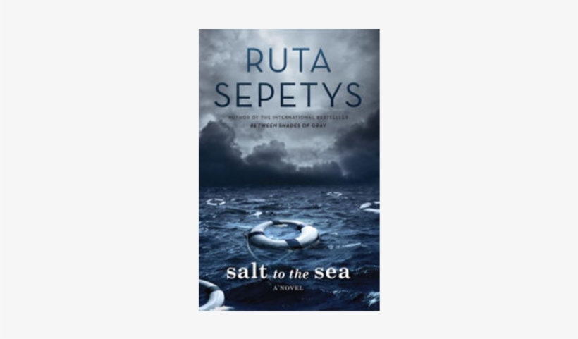 If You Are Only Going To Read One Historical Fiction - Salt To The Sea, transparent png