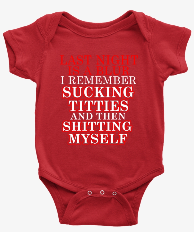 Last Night Is A Blur I Remember Sucking Titties Shirts - Baby Bodysuit Jack Russell, transparent png