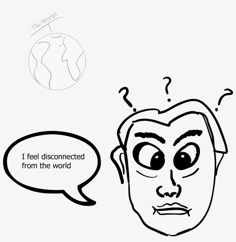 Everything May Feel Unreal - Drawing, transparent png