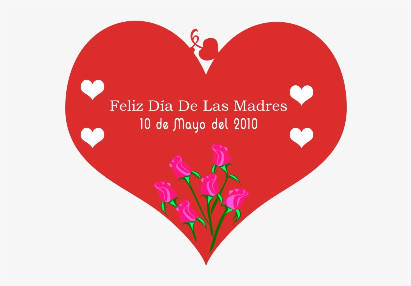 En México Se Festeja El Día De Las Madres Porque Se - Corazon Dia De La Madre, transparent png