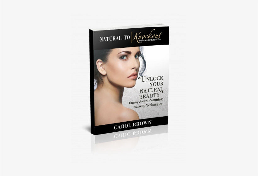 Learn The Beauty Secrets Of Three Time Emmy Award Winning - Natural To Knockout: Makeup, Beauty And You/ Techniques, transparent png