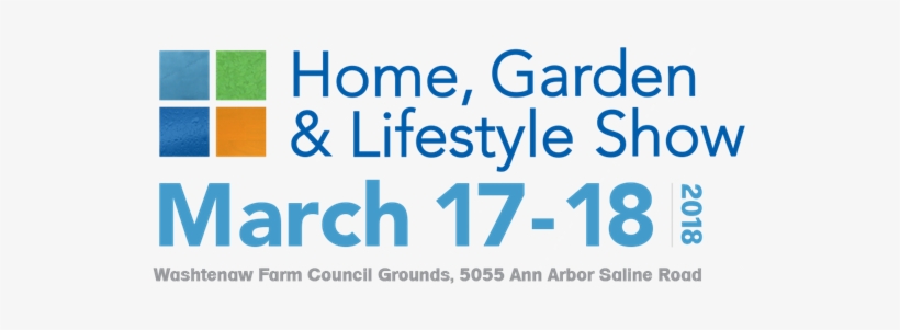 Home Garden Lifestyle Show - Home Garden Lifestyle Show Ann Arbor, transparent png