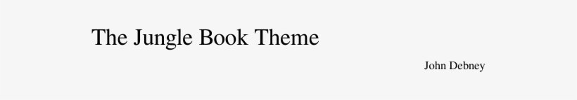 The Jungle Book Theme Sheet Music Composed By John - Medicine, transparent png