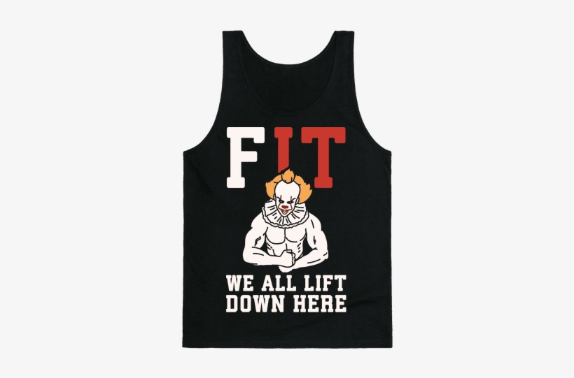 Fit We All Lift Down Here Parody White Print Tank Top - We All Lift Down Here T Shirt, transparent png