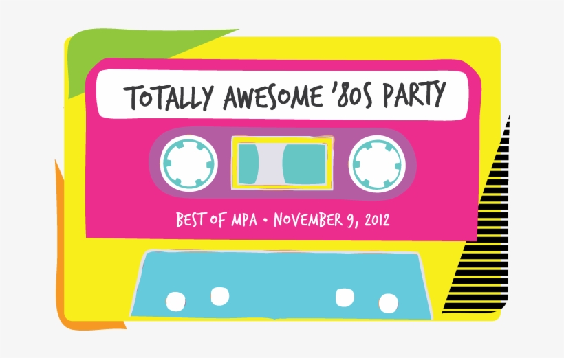 Save The Date For The Best Of Mpa - Totally Awesome 80s Party, transparent png