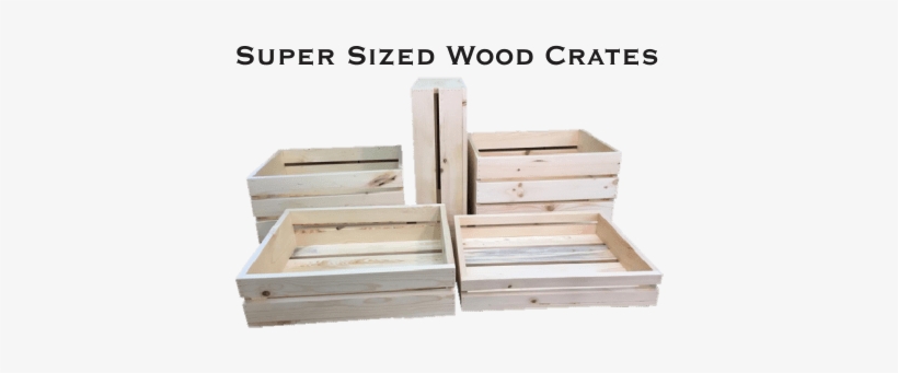 Super Sized Crate Group W Text - Crate, transparent png