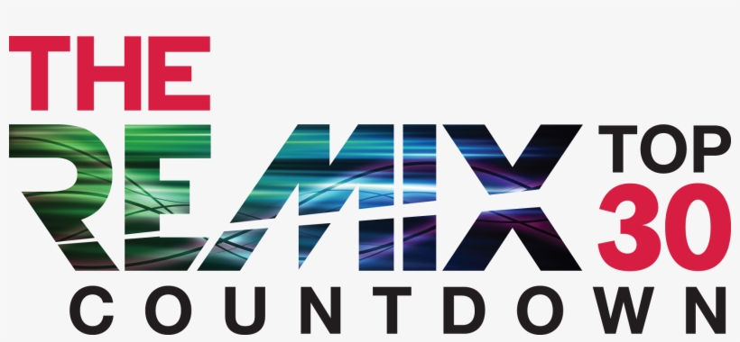 The Remix Top 30 Countdown - Remix Top 30, transparent png