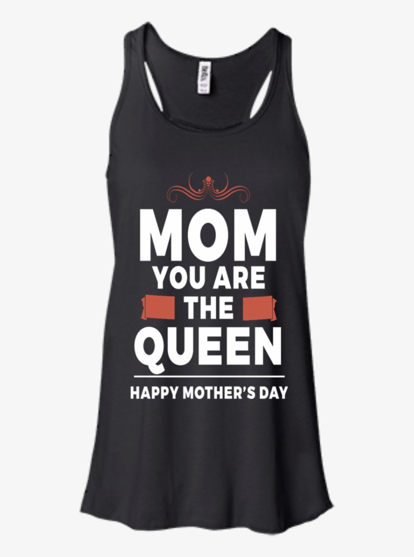 Mom You Are The Queen, Happy Mother's Day - Autism Love Ladies Flowy Racerback Tanktop, transparent png