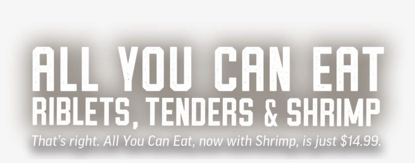All You Can All You Can Eat Riblets, Tenders And Shrimp - Shrimp, transparent png