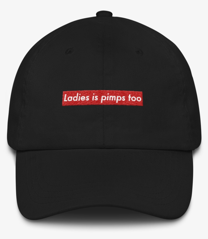 Ladies Is Pimps Too Hat - Hat, transparent png