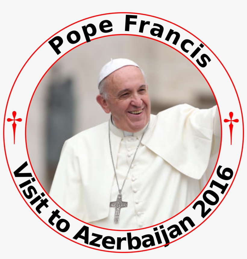Pastoral Visit Of Pope Francis To Azerbaijan - Pope, transparent png