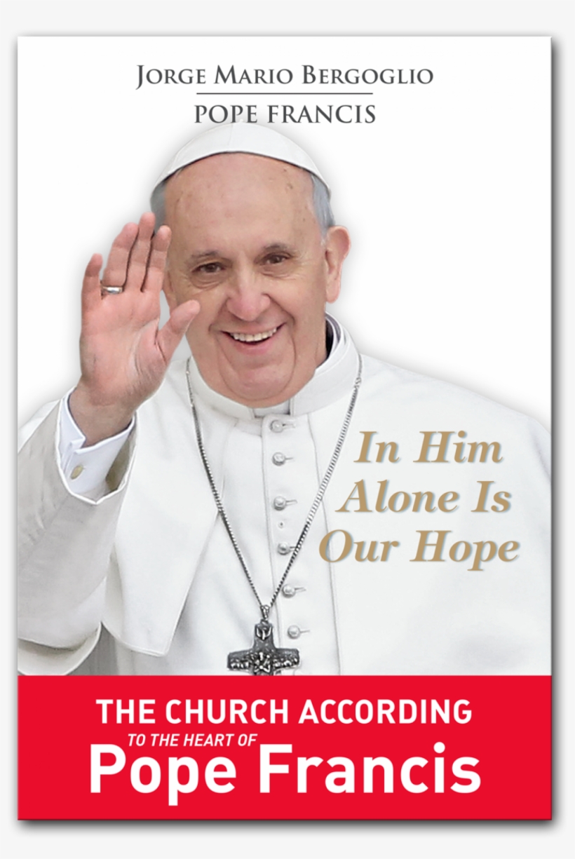 More Views - Him Alone Is Our Hope: Spiritual Exercises Given To, transparent png