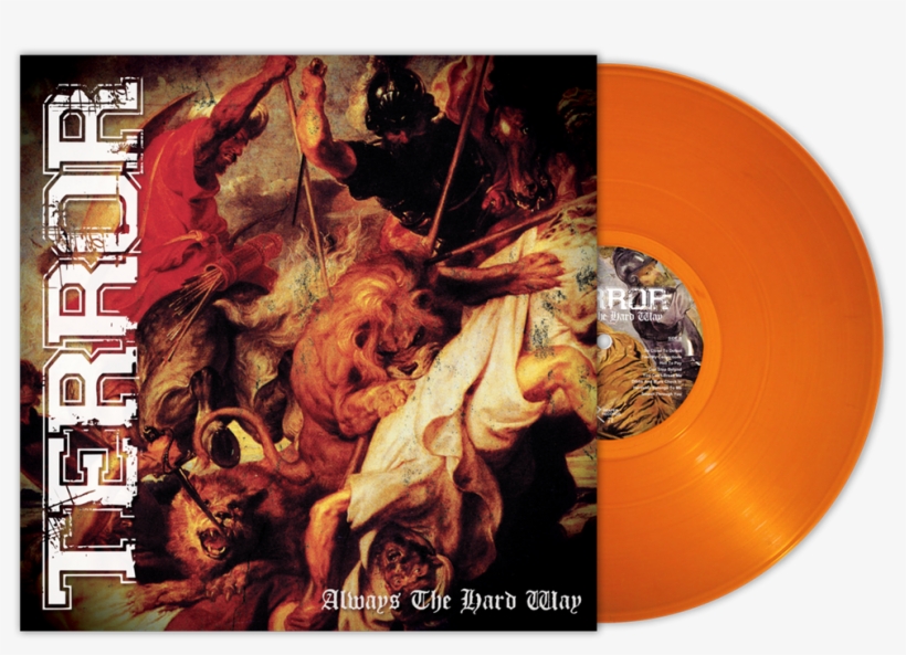 Terror "always The Hard Way" Lp Reissue Orange Vinyl - Terror Always The Hard Way, transparent png