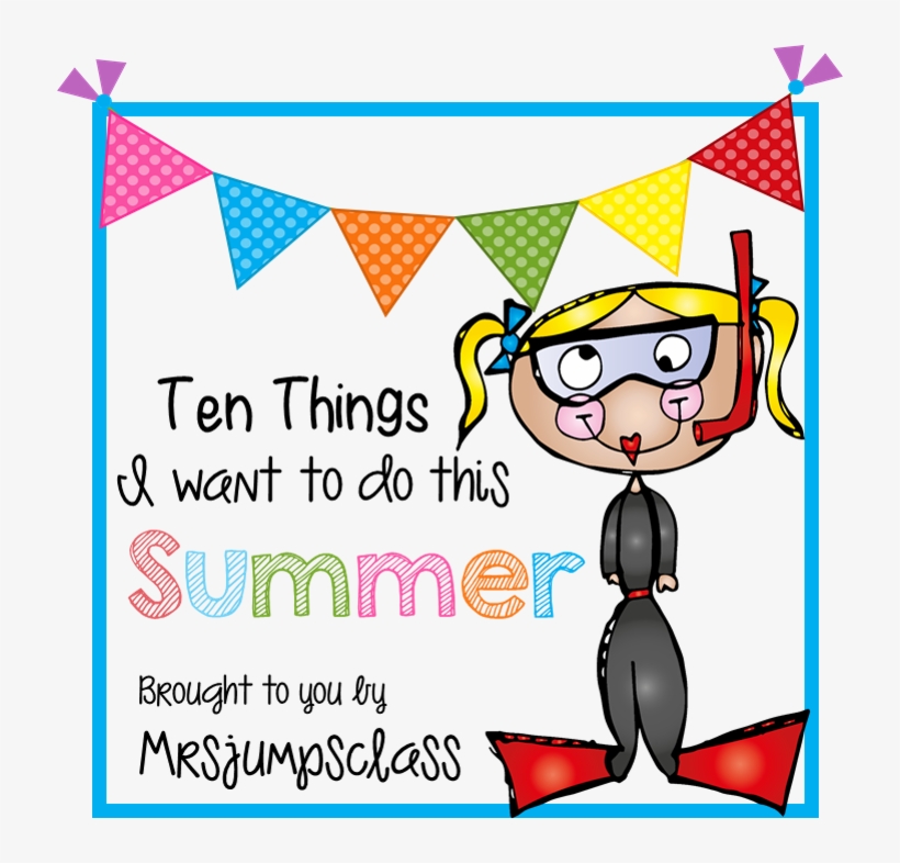 Every Summer Seems To Go Buy Like A Blurr We All Have - 10 Things I Want To Do This Summer, transparent png