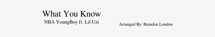 What You Know- Nba Youngboy Ft - Parallel, transparent png