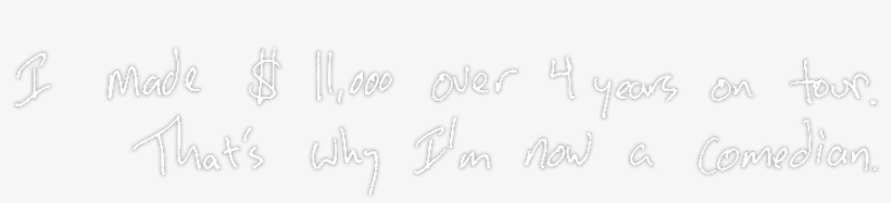 I Made $11,000 Over 4 Years On Tour - Dedico Este Trabalho A Minha Mãe, transparent png