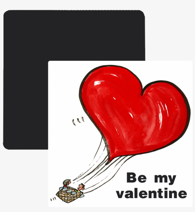 Be My Valentine Fridge Magnet - Eric Velez, transparent png