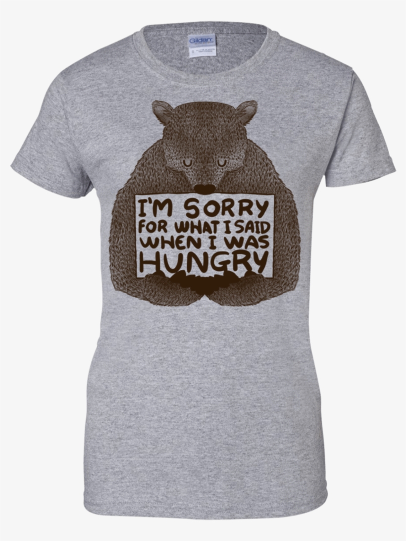 Top I'm Sorry For What I Said When I Was Hungry Ladies - Am Sorry For What I Said, transparent png