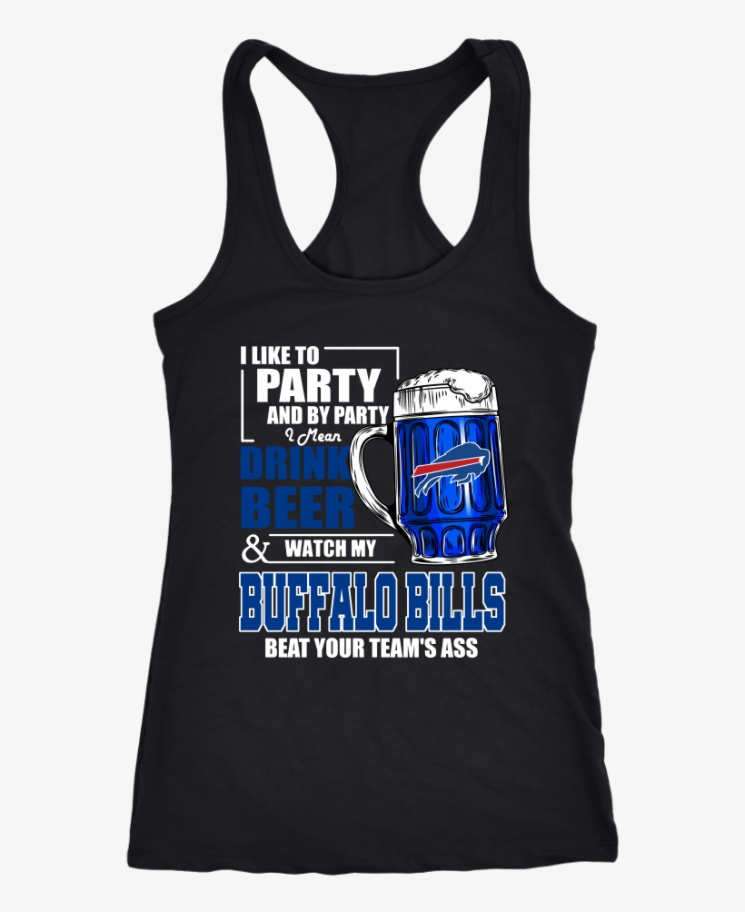 Nfl I Like To Party And By Party I Mean Drink Beer - Lesbian Shirt Racerback Tank Top T-shirt. Funny Lesbian, transparent png