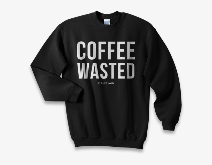 Crewneck Pullover Sweatshirt With Funny Coffee Meme, - Hogwarts Wasn T Hiring So I Teach Muggles Instead, transparent png