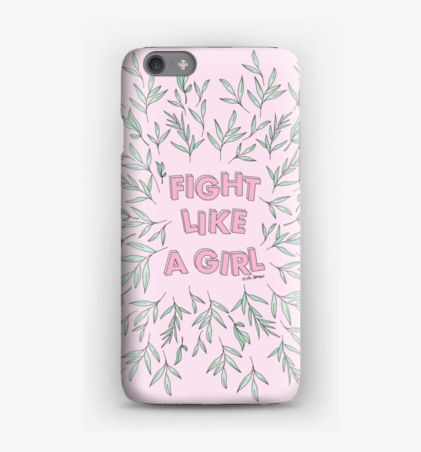 Fight Like A Girl Case Iphone 6s - Art, transparent png
