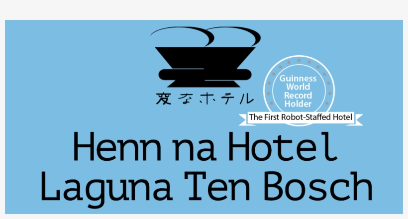 Henn Na Hotel Is The “first Ever Robot-staffed Hotel” - Hotel, transparent png