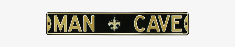 New Orleans Saints “man Cave” Authentic Street Sign - Man Cave New Orleans Saints Steel Sign Wall Sign 36, transparent png