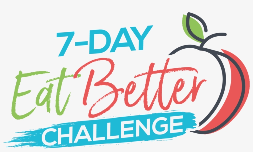 Join This Free Challenge So You Can Eat Better, Feel - Eating, transparent png