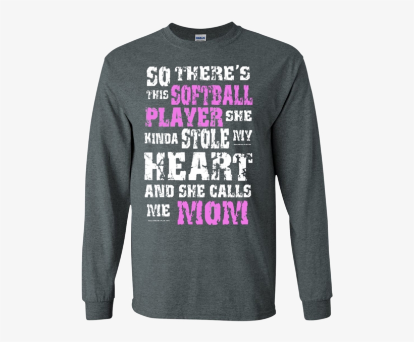 So There's This Softball Player She Kinda Stole My - So There's This Ballet Dancer She Kinda Stole My Heart, transparent png