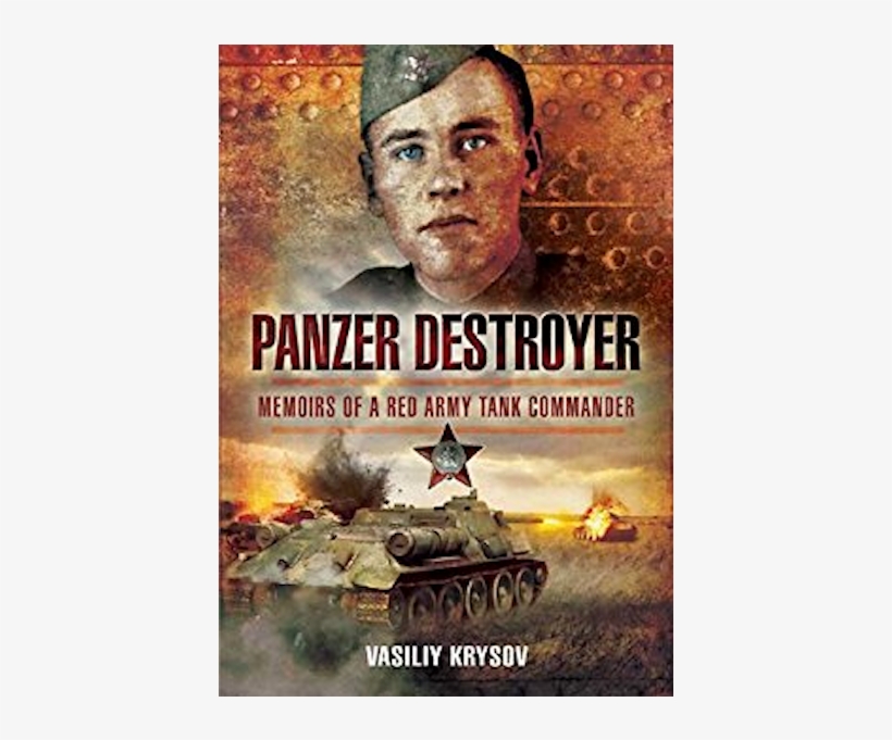 Memoirs Of A Red Army Tank Commander - Panzer Destroyer: Memoirs Of A Red Army Tank Commander, transparent png