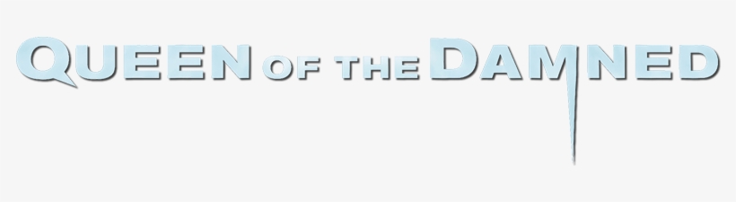 Queen Of The Damned Movie Logo - Graphics, transparent png