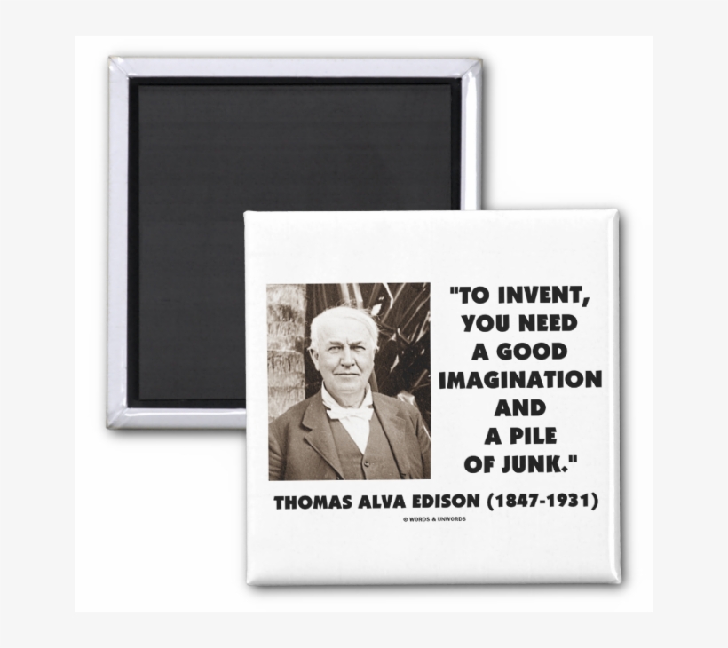 Thomas Edison To Invent Imagination Pile Of Junk 2 - Zazzle Nicht Versagt Gefunden 10.000 Möglichkeiten, transparent png