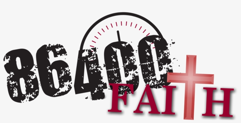About 86400 Faith - Graphic Design, transparent png