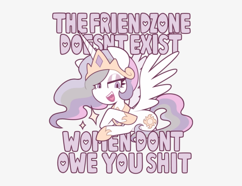 Mlp Friendzone Celestia Feminism - Girls Don T Owe You Shit, transparent png
