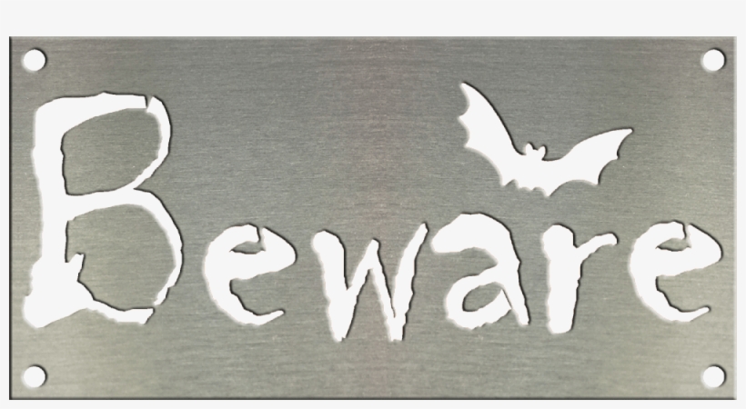 Beware Metal Sign W/ Color Options 4″x8″ - Bat, transparent png
