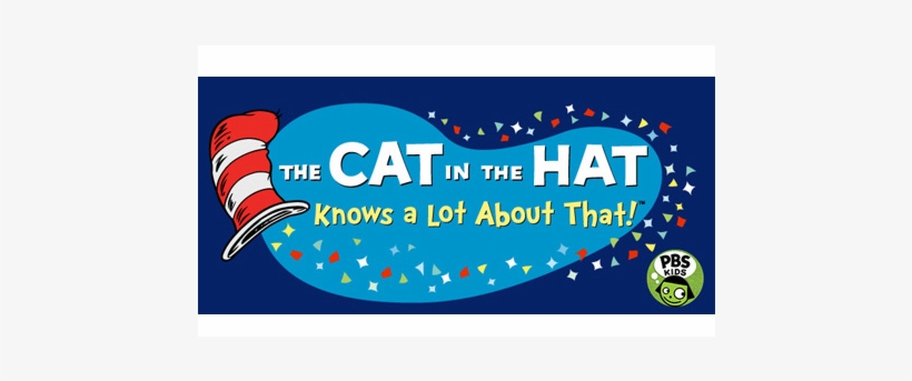 Posted By Pbs Publicity On Sep 17, 2012 At - Cat In The Hat Knows A Lot, transparent png