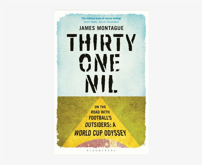 Thirty-one Nil - Thirty-one Nil By James Montague 9781408158845 (paperback), transparent png