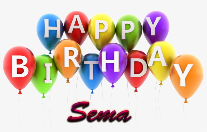 Sema Happy Birthday Balloons Name Png - Happy Birthday Ansh Cake, transparent png