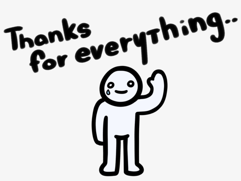 2018 Nightdev, Llc - Thanks For Everything Goodbye, transparent png