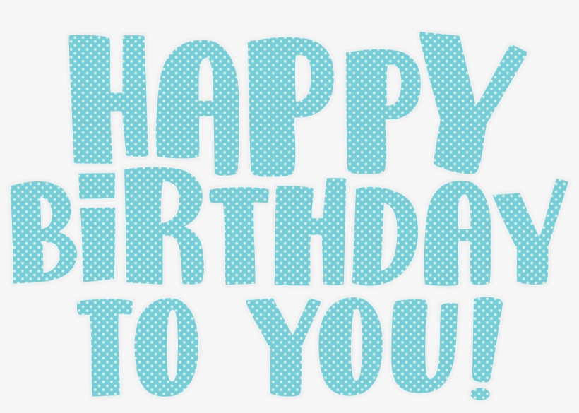 Png Images Free Download Happy Birthday Text Transparent - Graphic Design, transparent png