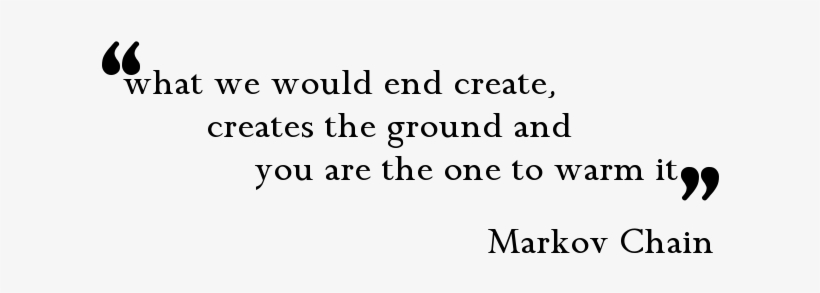 Generating Inspirational Quotes With Markov Chains - Black-and-white, transparent png