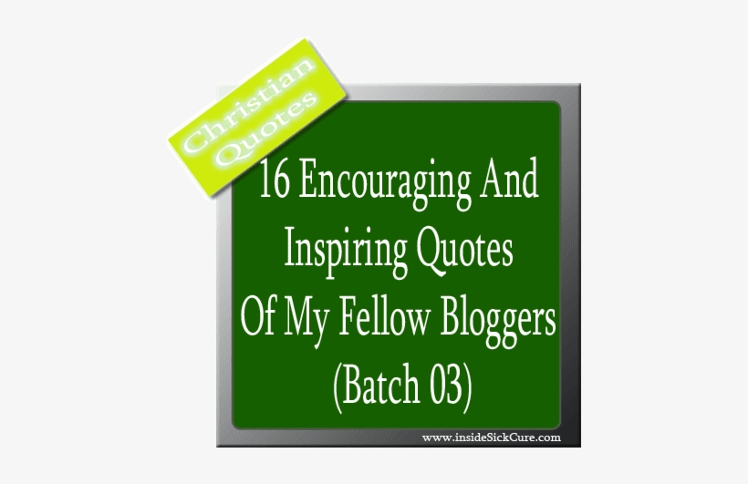 16 Encouraging And Inspiring Quotes Of My Fellow Bloggers - Business Credibility Quotes, transparent png