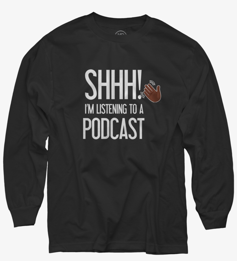 Shhh Im Listening To A Podcast With Hand Black Long - Beyonce Holiday Sweater, transparent png