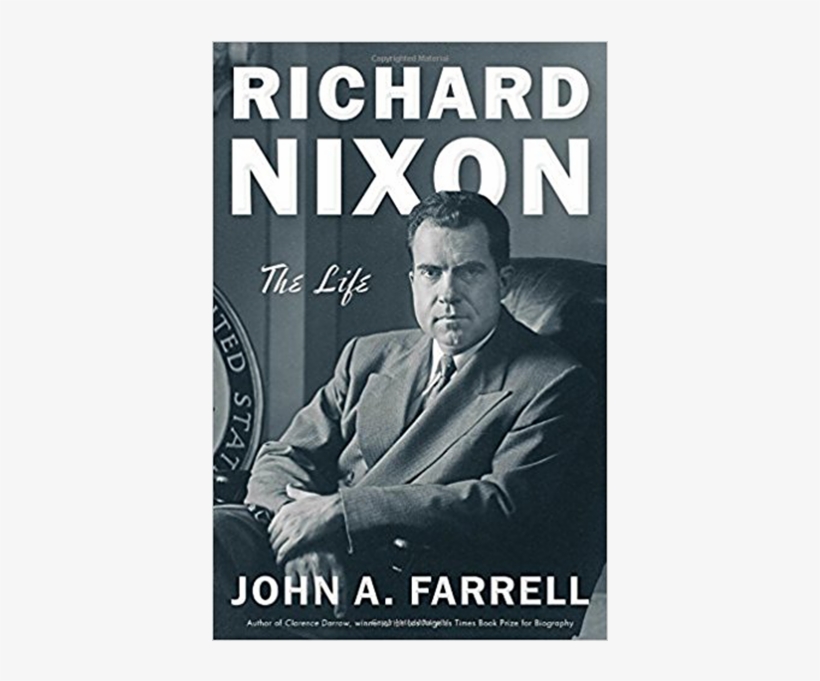 Richard Nixon Png - John Farrell Richard Nixon The Life, transparent png