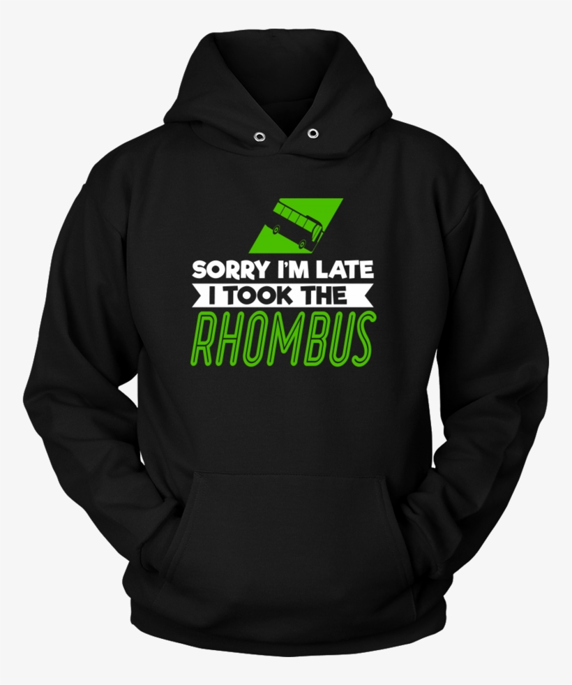 Sorry I'm Late I Took The Rhombus Shirt - Trust Me I M An Engineer T Shirt, transparent png